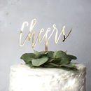 'cheers' cake topper by here's to us | notonthehighstreet.com