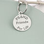 Friendship Gift Personalised Round Pewter Keyring, thumbnail 2 of 8