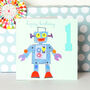 Robot Happy First Birthday Card, thumbnail 3 of 4