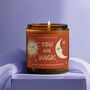 You Are Magic Scented Candle Stocking Filler Gift, thumbnail 1 of 11