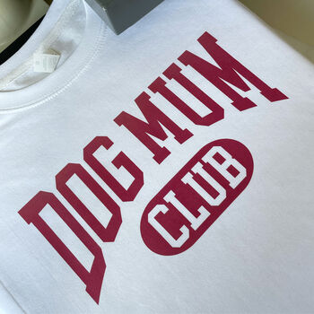 Dog Mum Club University Style Slogan Sweatshirt, 5 of 10
