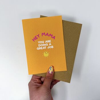 Mum Birthday Card 'Hey Mama You Are Doing A Great Job', 6 of 6