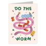 Do The Worm Celebration Greeting Card, thumbnail 1 of 2