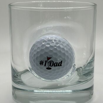 Personalised 'Number One Dad' Golf Ball Whisky Glass, 2 of 6