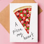 Pizza Valentine Or Anniversary Card, thumbnail 1 of 2
