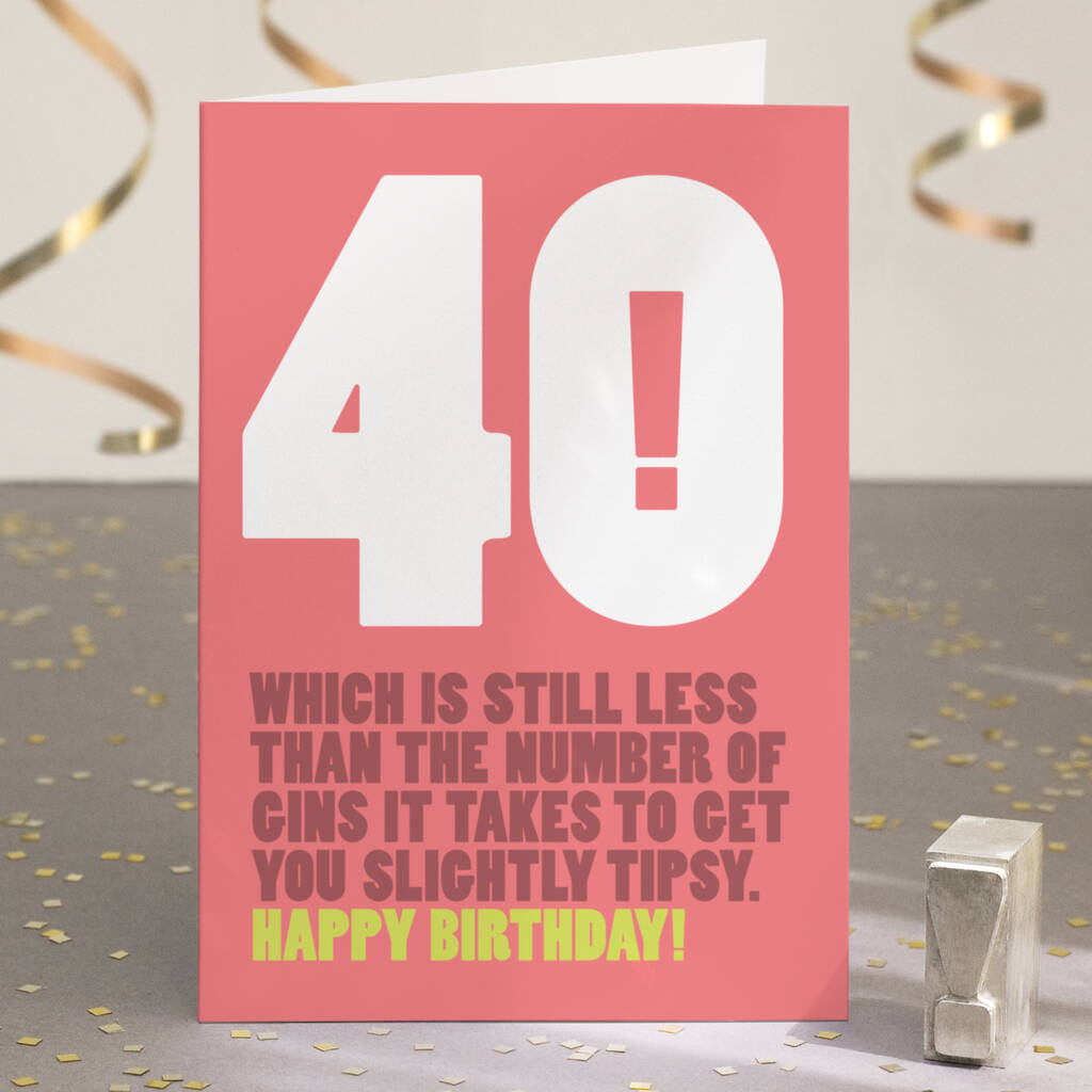 Funny 40th Birthday Card For Gin Lovers, 1 of 4