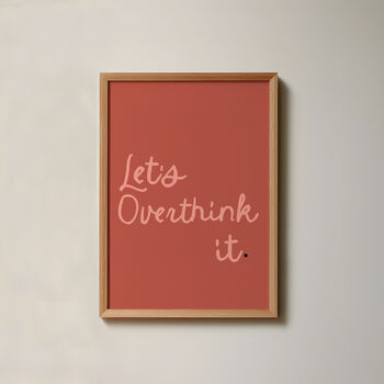 Let's Overthink It Typography Print, 7 of 8