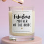 Fabulous Mother Of The Bride Wedding Candle Gift, thumbnail 1 of 6