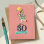 ‘30 Birthday Girl’ 30th Milestone Birthday Card, thumbnail 1 of 4