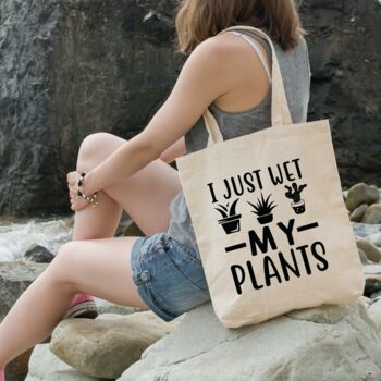 Funny Tote 'I just wet my plants', 6 of 7