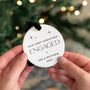 Personalised 'Our First Christmas Engaged' Ceramic Bauble, thumbnail 1 of 10