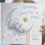 Personalised Daddy You're A Star Poem Book, thumbnail 1 of 5