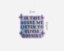 In This House We Listen To Olivia Rodrigo, thumbnail 2 of 2