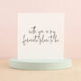 With You Is My Favourite Place To Be Love Card, thumbnail 2 of 3