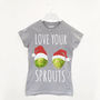 Love Your Sprouts Womens Christmas T Shirt, thumbnail 1 of 3