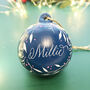 Personalised Christmas Bauble With Leaf Design, thumbnail 5 of 6