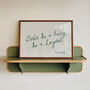 Don't Be A Lady, Be A Legend Wall Art Print, thumbnail 1 of 9