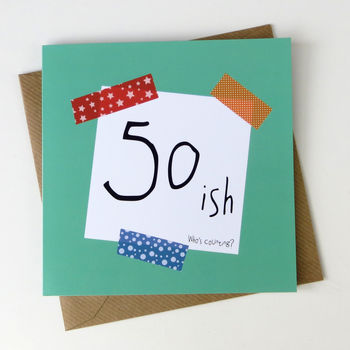 Birthday '50ish …Who's Counting?' Funny Birthday Card, 3 of 4