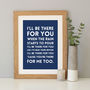 'I'll Be There For You' Song Lyrics Print, thumbnail 2 of 12
