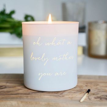 'Oh What A Lovely Mother You Are' Scented Candle, 2 of 4
