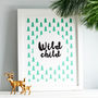 Personalised 'Wild Child' Print, thumbnail 1 of 4