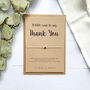 A Little Wish To Say Thank You Wish Bracelet, thumbnail 2 of 5