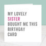 Personalised From Your Sister Birthday Card, thumbnail 1 of 4