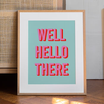 'Well Hello There' Hallway Print – Unframed A1, A2, A3, A4, A5, A6, 3 of 3