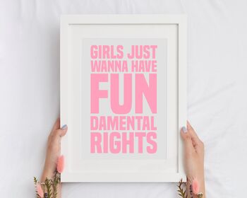 Girls Just Want To Have Fundamental Rights Print, 2 of 5