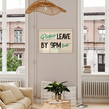 Retro Please Leave By 9pm Funny Wall Art Print, 9 of 10