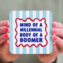 'Mind Of A Millennial Body Of A Boomer' Coaster, thumbnail 3 of 3
