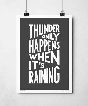 Thunder Only Happens When It's Raining Print, 9 of 11
