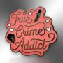 True Crime Addict Hard Enamel Lapel Pin Badge, Birthday, Christmas, Friendship Gift For True Crime Lovers, thumbnail 3 of 8