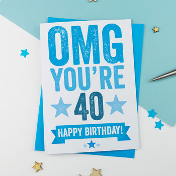 Omg You're 40 Birthday Card, 2 of 3
