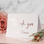 Personalised Wedding Thank You Card With Rose Gold Foil, thumbnail 1 of 7