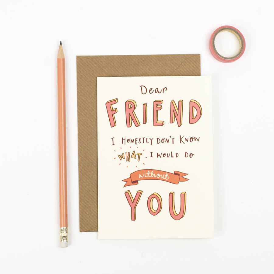 'dear friend' card by jen roffe | notonthehighstreet.com