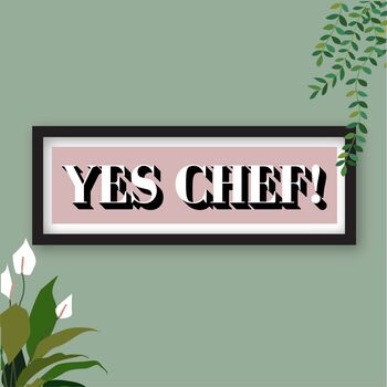 Framed Yes Chef Print, 8 of 10