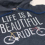 'Life Is A Beautiful Ride' Graphic Hoodie, thumbnail 4 of 4