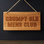 Rectangular Oak Hanging Sign 'Grumpy Old Mens Club', thumbnail 1 of 2