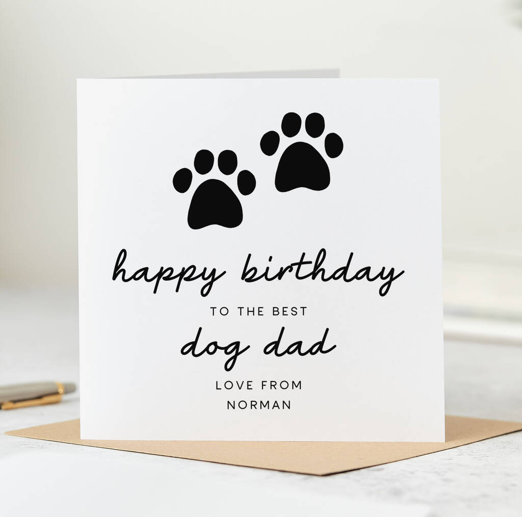 Personalised Birthday Card 'The Best Dog Dad' By Arrow Gift Co