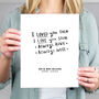 Personalised 'I Loved You Then I Love You Still' Print, thumbnail 1 of 4