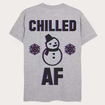 Chilled Af Men's Winter Slogan T Shirt, 4 of 4
