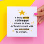 'Truly Great Colleague' Thank You Card, thumbnail 1 of 2