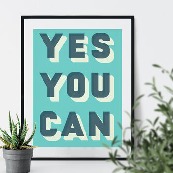 Yes You Can Bold Typographic Giclee Print, 11 of 12