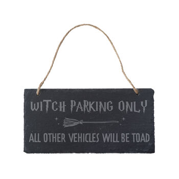 'Witch Parking Only, All Other…' Hanging Slate Sign, 2 of 2