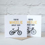 You're Wheelie Great Dad Card, thumbnail 1 of 3