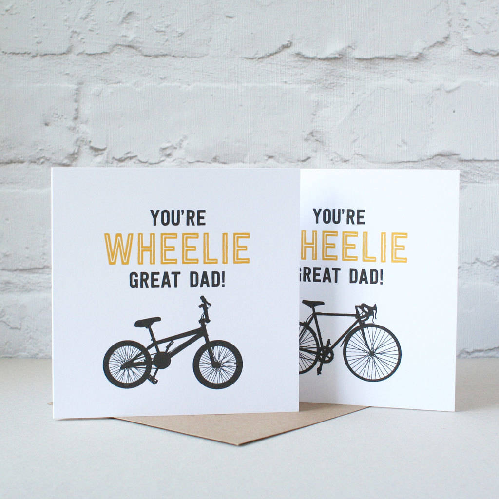 You're Wheelie Great Dad Card, 1 of 3
