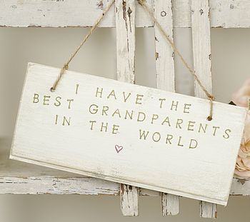 I Have The Best Grandfather In The World Sign, 2 of 6