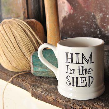 'Him In The Shed' Mug, 3 of 3