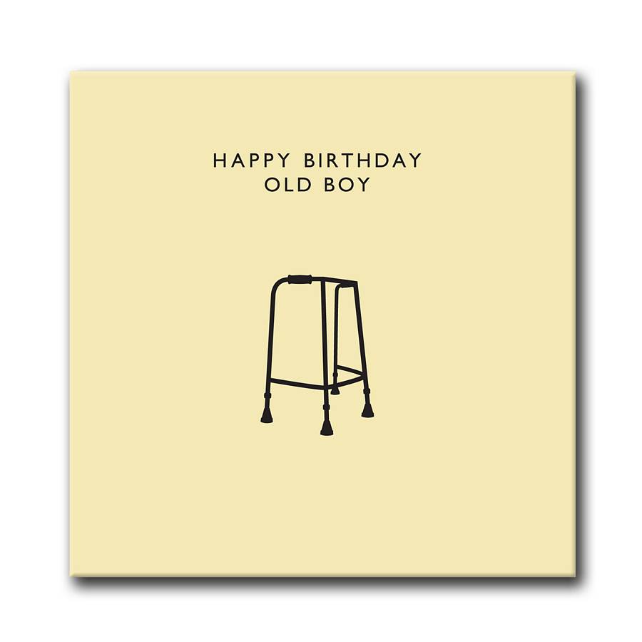 'Happy Birthday Old Boy' Card By Loveday Designs | notonthehighstreet.com